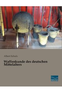 Waffenkunde des deutschen Mittelalters