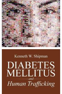 Diabetes Mellitus  - and Human Trafficking