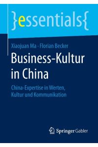 Business-Kultur in China  - China-Expertise in Werten, Kultur und Kommunikation