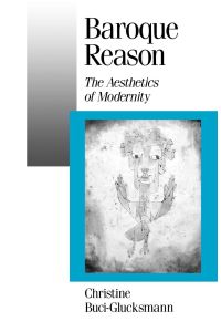 Baroque Reason  - The Aesthetics of Modernity