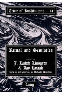 Ritual and Semiotics  - With an introduction by Roberta Kevelson