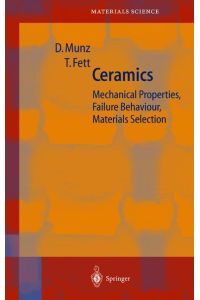 Ceramics  - Mechanical Properties, Failure Behaviour, Materials Selection