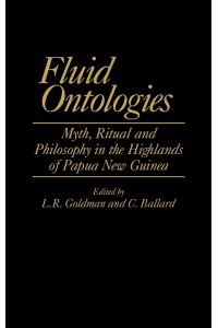 Fluid Ontologies  - Myth, Ritual, and Philosophy in the Highlands of Papua New Guinea