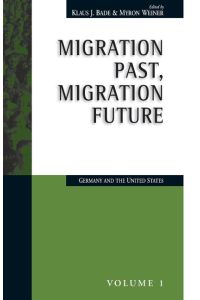 Migration Past, Migration Future  - Germany and the United States