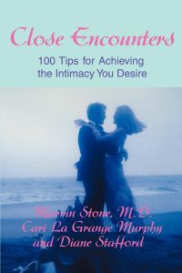Close Encounters  - 100 Tips for Achieving the Intimacy You Desire