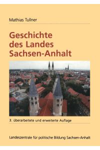 Geschichte des Landes Sachsen-Anhalt
