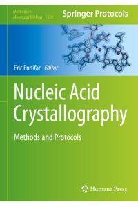 Nucleic Acid Crystallography  - Methods and Protocols