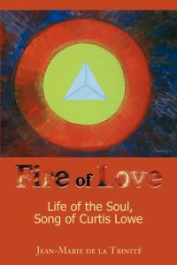 Fire of Love  - Life of the Soul, Song of Curtis Lowe