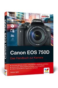 Canon EOS 750D  - Das Handbuch zur Kamera