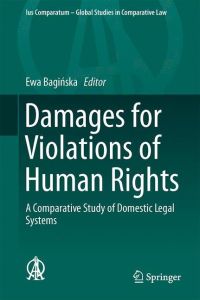 Damages for Violations of Human Rights  - A Comparative Study of Domestic Legal Systems