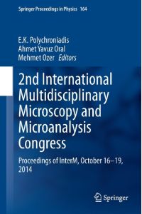 2nd International Multidisciplinary Microscopy and Microanalysis Congress  - Proceedings of InterM, October 16-19, 2014