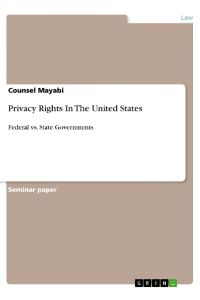 Privacy Rights In The United States  - Federal vs. State Governments