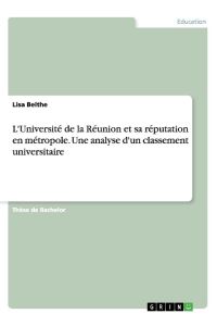 L'Université de la Réunion et sa réputation en métropole. Une analyse d'un classement universitaire