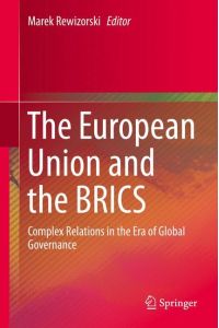 The European Union and the BRICS  - Complex Relations in the Era of Global Governance
