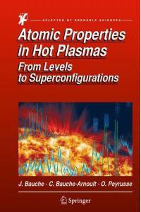 Atomic Properties in Hot Plasmas  - From Levels to Superconfigurations