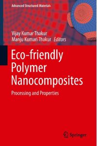 Eco-friendly Polymer Nanocomposites  - Processing and Properties