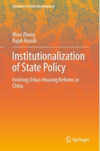 Institutionalization of State Policy  - Evolving Urban Housing Reforms in China