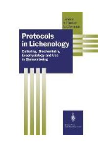 Protocols in Lichenology  - Culturing, Biochemistry, Ecophysiology and Use in Biomonitoring