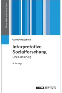 Interpretative Sozialforschung  - Eine Einführung