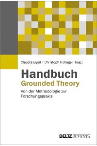 Handbuch Grounded Theory  - Von der Methodologie zur Forschungspraxis