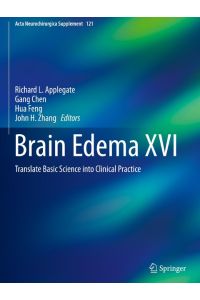 Brain Edema XVI  - Translate Basic Science into Clinical Practice
