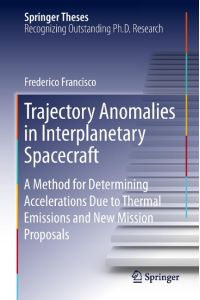 Trajectory Anomalies in Interplanetary Spacecraft  - A Method for Determining Accelerations Due to Thermal Emissions and New Mission Proposals