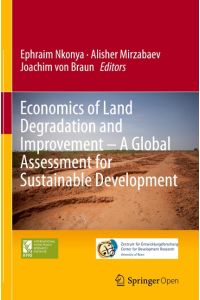 Economics of Land Degradation and Improvement ¿ A Global Assessment for Sustainable Development