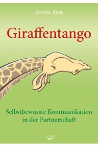 Giraffentango  - Selbstbewusste Kommunikation in der Partnerschaft