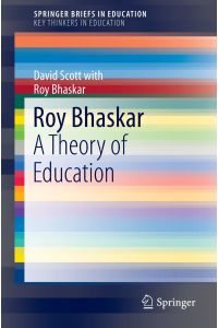 Roy Bhaskar  - A Theory of Education