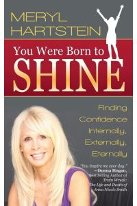 You Were Born To Shine  - Finding Confidence Internally, Externally, Eternally