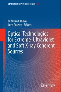 Optical Technologies for Extreme-Ultraviolet and Soft X-ray Coherent Sources