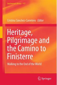 Heritage, Pilgrimage and the Camino to Finisterre  - Walking to the End of the World