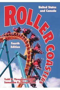 Roller Coasters  - United States and Canada, 4th ed.