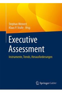 Executive Assessment  - Instrumente, Trends, Herausforderungen