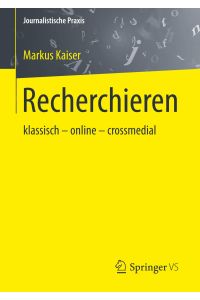 Recherchieren  - klassisch ¿ online ¿ crossmedial