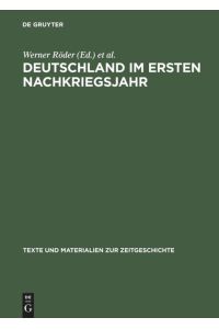 Deutschland im ersten Nachkriegsjahr  - Berichte von Mitgliedern des Internationalen Sozialistischen Kampfbundes (ISK) aus dem besetzten Deutschland 1945/46