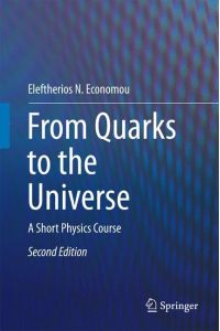 From Quarks to the Universe  - A Short Physics Course