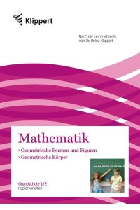 Geometrische Körper - Geometr. Formen und Figuren  - Grundschule 1-2. Kopiervorlagen (1. und 2. Klasse)