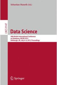 Data Science  - 30th British International Conference on Databases, BICOD 2015, Edinburgh, UK, July 6-8, 2015, Proceedings