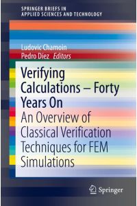 Verifying Calculations - Forty Years On  - An Overview of Classical Verification Techniques for FEM Simulations