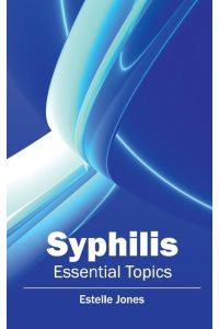 Syphilis  - Essential Topics