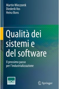 Qualità dei sistemi e del software  - Il prossimo passo per l'industrializzazione