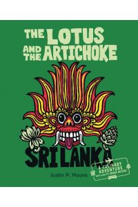 The Lotus and the Artichoke - Sri Lanka!  - A Cookbook with over 70 Vegan Recipes