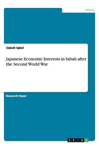 Japanese Economic Interests in Sabah after the Second World War