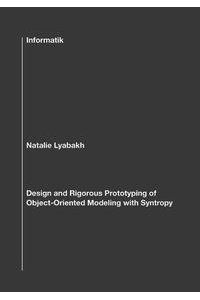 Design and Rigorous Prototyping of Object-Oriented Modeling with Syntropy