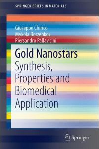 Gold Nanostars  - Synthesis, Properties and Biomedical Application