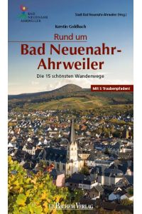 Rund um Bad Neuenahr-Ahrweiler  - Die 15 schönsten Wanderwege