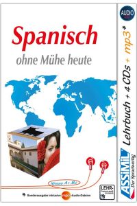 ASSiMiL Selbstlernkurs für Deutsche. Assimil Spanisch ohne Mühe heute  - Lehrbuch + 4 Audio-CDs + 1 mp3-CD. Niveau A1-B2