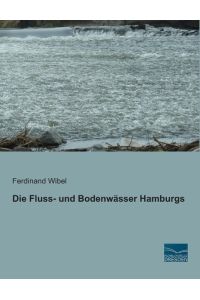 Die Fluss- und Bodenwässer Hamburgs