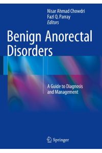 Benign Anorectal Disorders  - A Guide to Diagnosis and Management